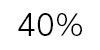 40%